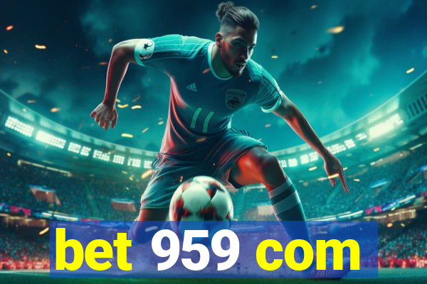 bet 959 com